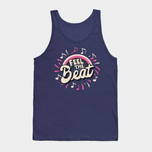 Fell The Beat Tank Top